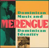 Merengue: Dominican Music and Dominican Identity von Various Artists