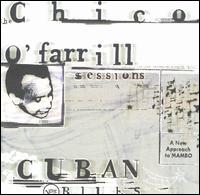 Cuban Blues: The Chico O'Farrill Sessions von Chico O'Farrill