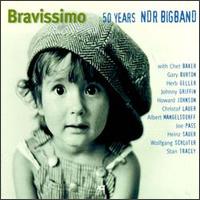 Bravissimo: 50 Years of NDR Big Band von NDR Bigband