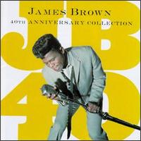 JB40: 40th Anniversary Collection von James Brown