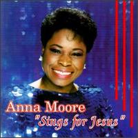 Sings for Jesus von Anna Moore