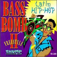 Bass Bomb Freestyle, Vol. 2: Latin Hip Hop von Various Artists