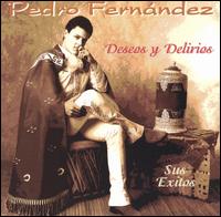 Deseos y Delirios von Pedro Fernández
