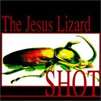Shot von The Jesus Lizard