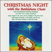 Christmas Night with the Bethlehem Choir von The Bethlehem Choir