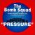 Pressure von The Bomb Squad