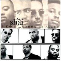 I Don't Wanna Be Alone von Shai