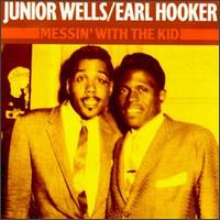 Messin' with the Kid von Junior Wells