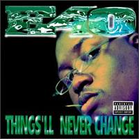Things'll Never Change [US] von E-40
