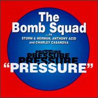 Pressure von The Bomb Squad