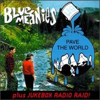 Pave the World Plus Jukebox Radio Raid! von Blue Meanies