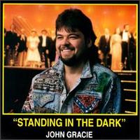 Standing in the Dark von John Gracie