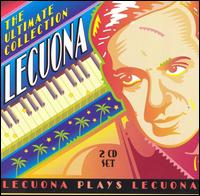 Lecuona: The Ultimate Collection von Ernesto Lecuona