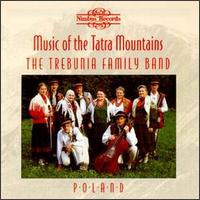 Music of the Tatra Mountains von Trebunia Family Band