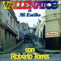 Vallenatos a Mi Estilo, Vol. 1 von Roberto Torres