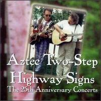 Highway Signs: The 25th Anniversary Concerts von Aztec Two-Step