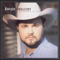 All Because of You von Daryle Singletary