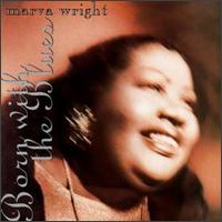 Born with the Blues von Marva Wright