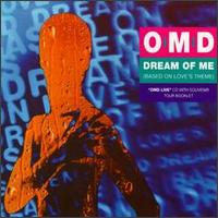 Dream of Me (Based on Love's Theme) [#1] von Orchestral Manoeuvres in the Dark