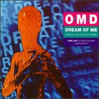 Dream of Me (Based on Love's Theme) [#1] von Orchestral Manoeuvres in the Dark