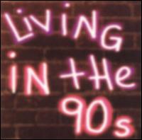 Living in the 90's [Warlock] von Various Artists