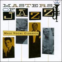 Masters of Jazz, Vol. 6: Male Vocal Classics von Various Artists