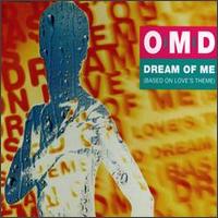 Dream of Me (Based on Love's Theme) [#2] von Orchestral Manoeuvres in the Dark