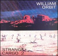 Strange Cargo 2 von William Orbit