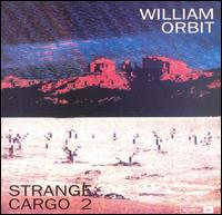 Strange Cargo 2 von William Orbit