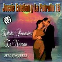 Baladas Romanticas en Merengue Pero Con Fuerza von Jossie Esteban