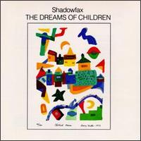 Dreams of Children von Shadowfax