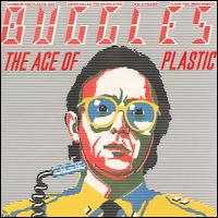 Age of Plastic von Buggles