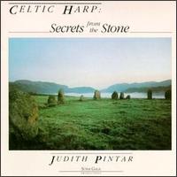Celtic Harp: Secrets From the Stone von Judith Pintar