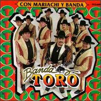 Con Mariachi Y Banda von Banda Toro Zaca