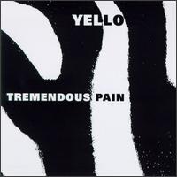 Tremendous Pain von Yello