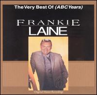 Very Best of Frankie Laine (ABC Years) von Frankie Laine