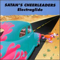 Electraglide von Satan's Cheerleaders