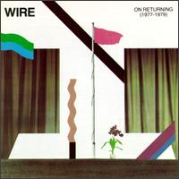 On Returning (1977-1979) von Wire