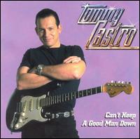Can't Keep a Good Man Down von Tommy Castro