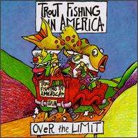 Over the Limit von Trout Fishing in America