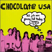 All Jets Are Gonna Fall Today von Chocolate U.S.A.