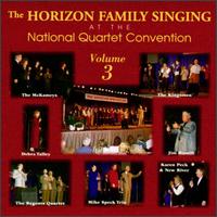 Singing at the National Quartet Convention, Vol. 3 (1996) von Horizon Family