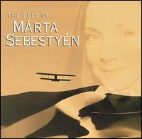 Best of Marta Sebestyen: Voice of "The English Patient" von Márta Sebestyén
