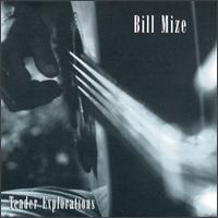 Tender Explorations von Bill Mize