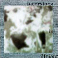 Incursions in Illbient von Various Artists