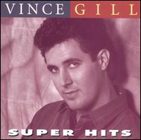 Super Hits [RCA] von Vince Gill