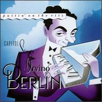 Puttin' on the Ritz: Capitol Sings Irving Berlin von Irving Berlin