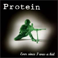 Ever Since I Was a Kid von Protein
