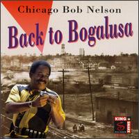 Back to Bogalusa von Chicago Bob