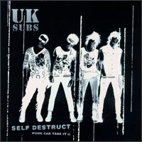 Self Destruct: Punk Can Take It II von U.K. Subs